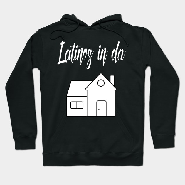 Latins Hipanic Shirt in Spanish Hoodie by LatinoJokeShirt